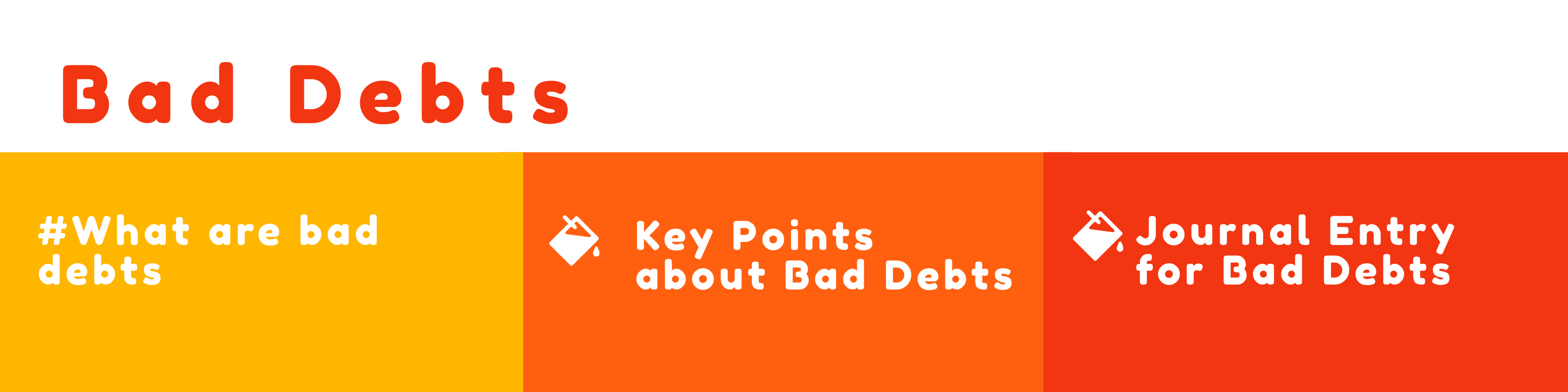 What are Bad Debts & Journal Entry for Bad Debts